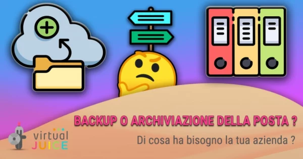 La differenza tra backup e archiviazione delle email